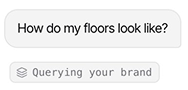 Chat asking how do my floors look like, with Inku querying your brand